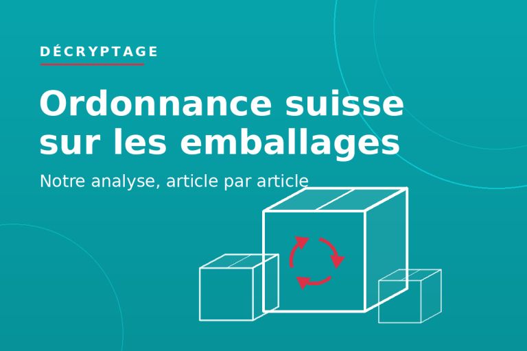 Nouvelle ordonnance suisse sur les emballages : notre analyse article par article